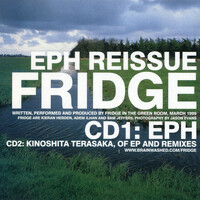 Thumbnail for the Fridge - Eph Reissue link, provided by host site