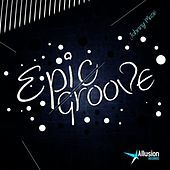 Thumbnail for the Johnny Muse - Epic Groove link, provided by host site