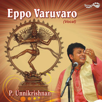 Thumbnail for the P Unni Krishnan - Eppo Varuvaro link, provided by host site