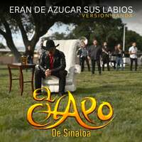 Thumbnail for the El Chapo De Sinaloa - Eran De Azucar Sus Labios (Version Banda) link, provided by host site