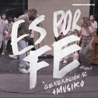 Thumbnail for the Generación 12 - Es por Fe link, provided by host site