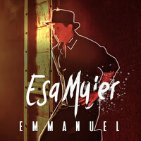 Thumbnail for the Emmanuel - Esa Mujer link, provided by host site