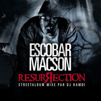 Thumbnail for the Escobar Macson - Escobar Macson - Resurrection (Street album mixé par DJ Hamdi) link, provided by host site