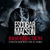 Thumbnail for the Escobar Macson - Escobar Macson - Resurrection (Street album mixé par DJ Hamdi) link, provided by host site