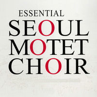 Thumbnail for the Seoul Motet Choir - Essential link, provided by host site