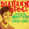 Thumbnail for the Diahann Carroll - Essential Masters 1958-1961 link, provided by host site