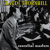 Thumbnail for the Claude Thornhill - Essential Masters link, provided by host site