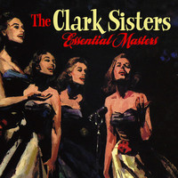 Thumbnail for the The Clark Sisters - Essential Masters link, provided by host site