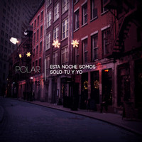 Thumbnail for the Polar - Esta Noche Somos Solo Tu y Yo link, provided by host site