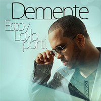 Thumbnail for the Demente - Estoy Loco Por Ti link, provided by host site