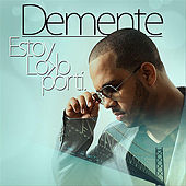 Thumbnail for the Demente - Estoy Loco Por Ti link, provided by host site