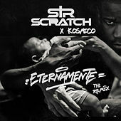 Thumbnail for the Sir Scratch - Eternamente (Remix By Kosmico) link, provided by host site