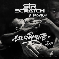 Thumbnail for the Sir Scratch - Eternamente (Remix By Kosmico) link, provided by host site