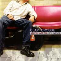 Thumbnail for the Clay Crosse - Eternity With You: Live Worship link, provided by host site