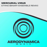 Thumbnail for the Mercurial Virus - Ethno (Binary Ensemble Remix) link, provided by host site