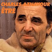 Thumbnail for the Charles Aznavour - Etre link, provided by host site