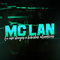 Thumbnail for the MC Lan - Eu Uso Drogas e Bebidas Alcoolicas link, provided by host site