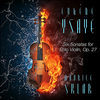 Thumbnail for the Maurice Sklar - Eugène Ysaÿe: Six Sonatas for Solo Violin, Op. 27 link, provided by host site