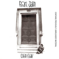 Thumbnail for the Pearl Jam - Even Flow link, provided by host site