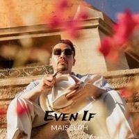 Thumbnail for the Maiselph - Even If link, provided by host site