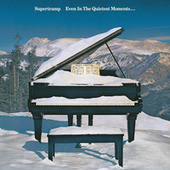 Thumbnail for the Supertramp - Even In The Quietest Moments link, provided by host site