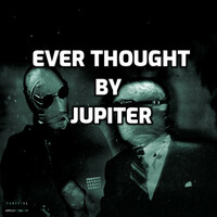 Thumbnail for the Jupiter - Ever Thought link, provided by host site