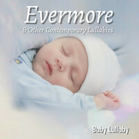 Thumbnail for the Baby Lullaby - Evermore ~ and Other Contemporary Lullabies link, provided by host site