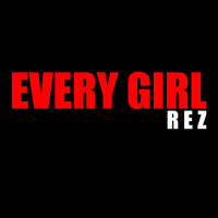 Thumbnail for the Rez - Every Girl link, provided by host site