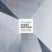 Thumbnail for the Felix Räuber - Every Motion (Timtim Remix) link, provided by host site