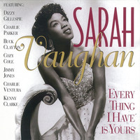 Thumbnail for the Sarah Vaughan - Every Thing I Have Is Yours link, provided by host site