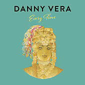 Thumbnail for the Danny Vera - Every Time link, provided by host site