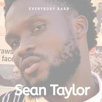 Thumbnail for the Sean Taylor - Everybody Bard link, provided by host site