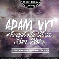 Thumbnail for the Adam Vyt - Everybody Make Some Noise link, provided by host site