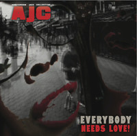 Thumbnail for the AJC - Everybody Needs Love link, provided by host site