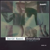 Thumbnail for the David Kassi - Everybody (Remixes Part 2) link, provided by host site