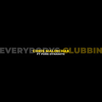 Thumbnail for the Chris Malinchak - Everybody's Clubbin' link, provided by host site