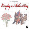 Thumbnail for the Full Force - Everyday Is Mother's Day link, provided by host site