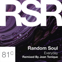 Thumbnail for the Random Soul - Everyday (Jean Tonique Remix) link, provided by host site