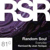 Thumbnail for the Random Soul - Everyday (Jean Tonique Remix) link, provided by host site