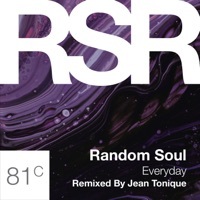 Thumbnail for the Random Soul - Everyday (Jean Tonique Remix) link, provided by host site