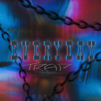 Thumbnail for the Mongrel - Everyday Trap link, provided by host site