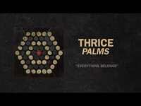 Thumbnail for the Thrice - "Everything Belongs" (Full Album Stream) link, provided by host site