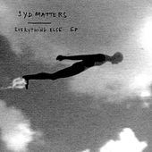 Thumbnail for the Syd Matters - Everything Else link, provided by host site