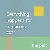 Thumbnail for the Danny B - Everything Happens For A Reason link, provided by host site