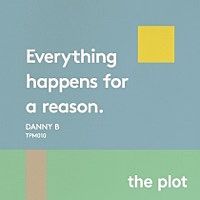 Thumbnail for the Danny B - Everything Happens For a Reason link, provided by host site