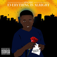 Thumbnail for the Sincere - Everything is Alright link, provided by host site