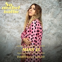 Thumbnail for the Miss Li - Everything's Alright link, provided by host site