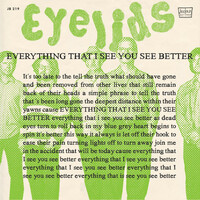 Thumbnail for the Eyelids - Everything That I See You See Better link, provided by host site