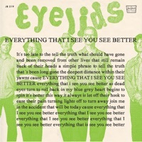 Thumbnail for the Eyelids - Everything That I See You See Better link, provided by host site