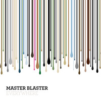 Thumbnail for the Master Blaster - Everywhere link, provided by host site